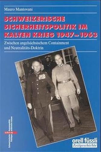 9783280028131: Schweizerische Sicherheitspolitik im Kalten Krieg (1947- 1963): Zwischen angelschsischem Containment und Neutralitts-Doktrin