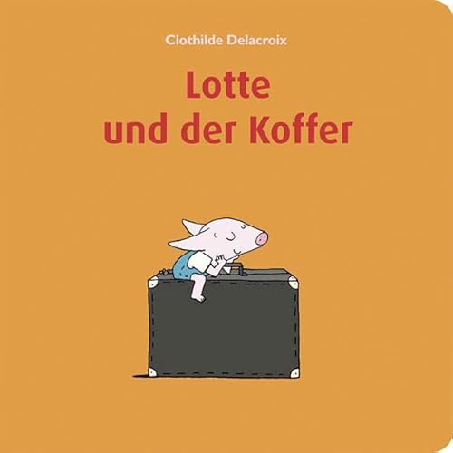 Beispielbild fr Lotte und der Koffer zum Verkauf von medimops