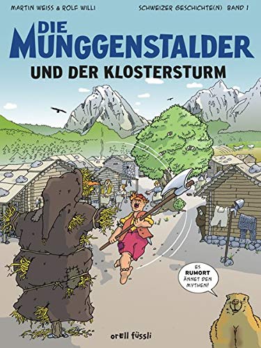 Beispielbild fr Die Munggenstalder Band 1: Der Klosterturm: Schweizer Geschichten Band 1 zum Verkauf von medimops