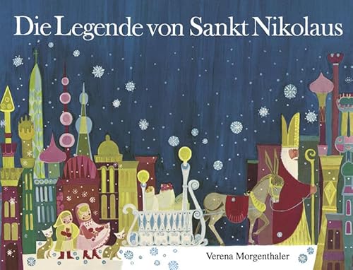 Die Legende von Sankt Nikolaus. (9783280040270) by Verena Morgenthaler
