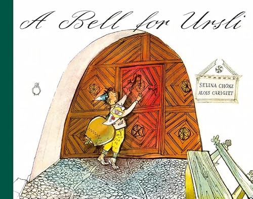 Beispielbild fr A BELL FOR URSLI MINI: A PICTURE BOOK FROM THE ENGADINE. ****TEXT IN ENGLISH LANGUAGE ONLY*** zum Verkauf von WONDERFUL BOOKS BY MAIL