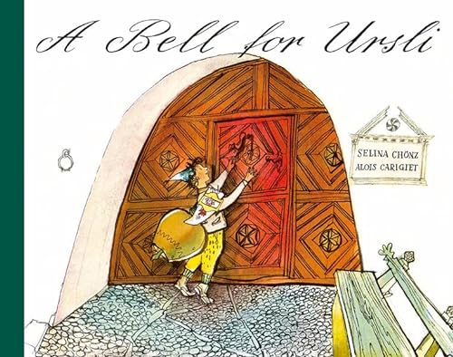 Imagen de archivo de A BELL FOR URSLI MINI: A PICTURE BOOK FROM THE ENGADINE. ****TEXT IN ENGLISH LANGUAGE ONLY*** a la venta por WONDERFUL BOOKS BY MAIL