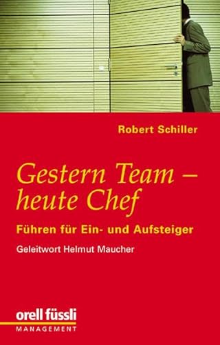 Stock image for Gestern Team - heute Chef: Fhren fr Ein- und Aufsteiger. for sale by INGARDIO