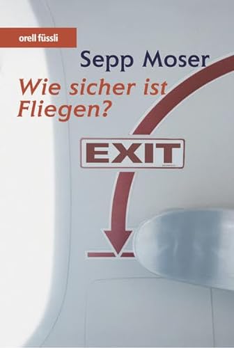 Stock image for Wie sicher ist Fliegen? EXIT for sale by medimops