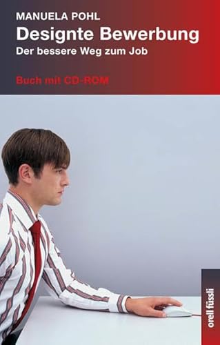 Beispielbild fr Designte Bewerbung. Mit CD-ROM. Der bessere Weg zum Job zum Verkauf von medimops