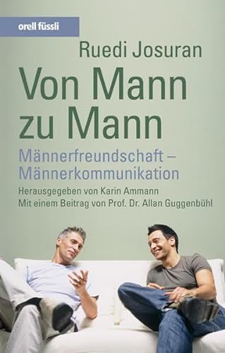 Stock image for Von Mann zu Mann: Mnnerfreundschaft - Mnnerkommunikation for sale by medimops