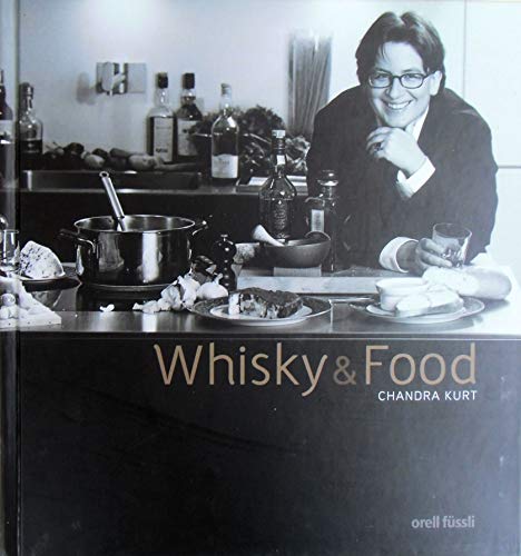 9783280052532: Whisky & Food: Kulinarischer Genuss von Scotch Whisky - Vom Apro zum Men