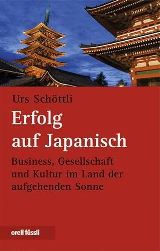 9783280052990: Erfolg auf Japanisch: Gesellschaft und Kultur im Land der aufgehenden Sonne