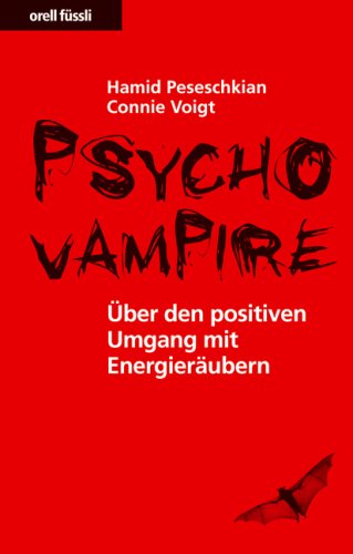 9783280053218: Psychovampire: ber den positiven Umgang mit Energierubern