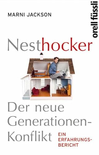 9783280054819: Nesthocker: Der neue Generationenkonflikt - Ein Erfahrungsbericht