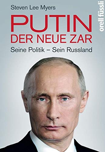 Stock image for Putin - der neue Zar: Seine Politik - Sein Russland for sale by medimops