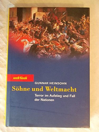 SÃ¶hne und Weltmacht (9783280060087) by Gunnar-heinsohn