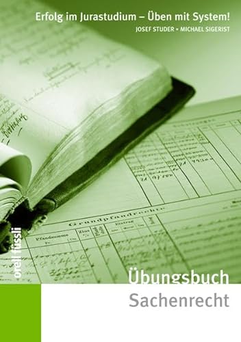 Beispielbild fr bungsbuch Sachenrecht Josef Studer and Michael Siegrist zum Verkauf von online-buch-de