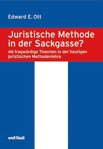 9783280071144: Juristische Methode in der Sackgasse?