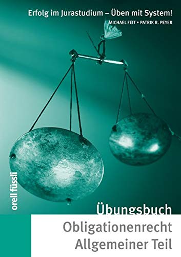 Stock image for bungsbuch Obligationenrecht Allgemeiner Teil: Repetitionsfragen, bungsflle, Bundesgerichtliche leading cases for sale by medimops