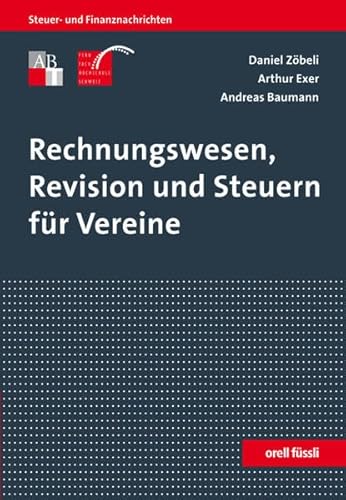 Imagen de archivo de Rechnungswesen, Revision und Steuern fr Vereine. a la venta por Wissenschaftliches Antiquariat Kln Dr. Sebastian Peters UG