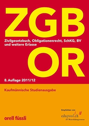 9783280072677: ZGB OR Kaufmnnische Studienausgabe: Zivilgesetzbuch, Obligationenrecht, SchKG, BV und weitere Erlasse