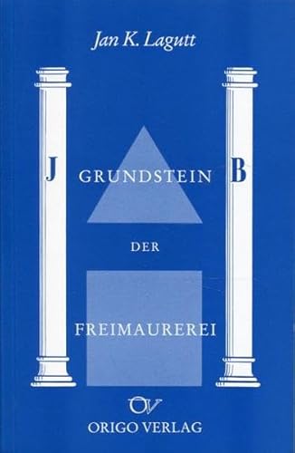 Beispielbild fr Der Grundstein der Freimaurerei: Erkenntnis und Verkennung zum Verkauf von Antiquariat  Udo Schwrer