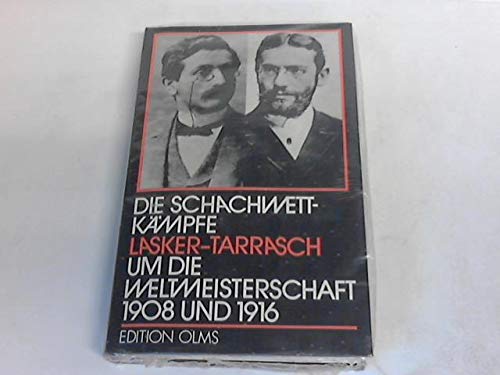 9783283000592: Die Schachwettkmpfe Lasker-Tarrasch 1908 und 1916 (Tschaturanga)