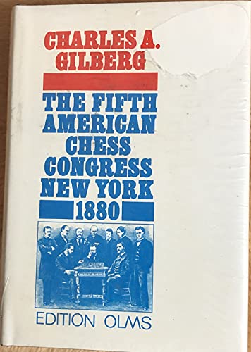 The fith American Chess Congress New York 1880