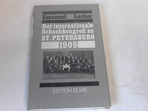 Der Internationale Schachkongress zu St. Petersburg 1909. Tschaturanga: Band 82; - Lasker, Emanuel