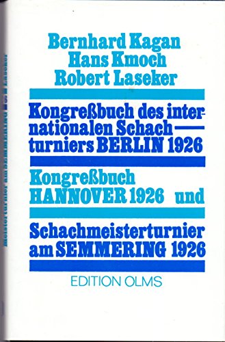 Internationales Schachturnier in Berlin 1926 / Kongressbuch Hannover 1926 / Das internationale Sc...