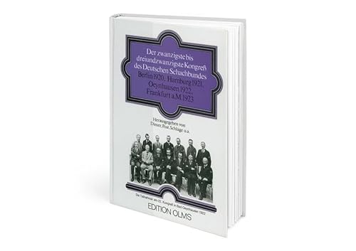 Imagen de archivo de The 20th to 23rd German Chess Congresses: Berlin 1920, Hamburg 1921, Oeynhausen 1922, Frankfurt 1923 / Der 20th-23rd Kongress des Deutschen Schachbundes (in German) a la venta por WTP Books