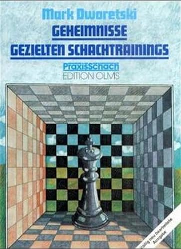 Geheimnisse gezielten Schachtrainings. (9783283002541) by Dworetski, Mark; Neat, Ken; Teschner, Rudolf