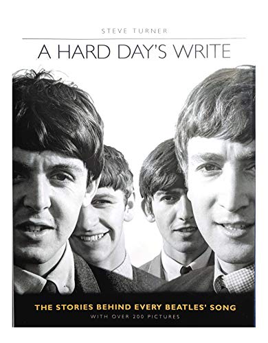A hard day's write: The stories behind every Beatles' song (9783283002824) by Steve Turner