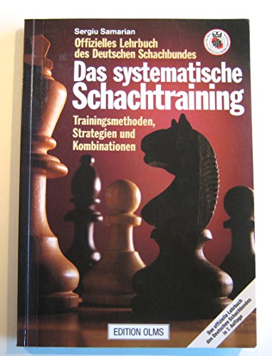 Stock image for Das systematische Schachtraining -Language: german for sale by GreatBookPrices