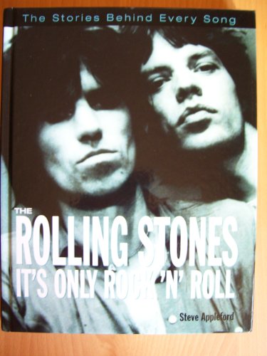 Beispielbild fr Its Only Rock n Roll: Stories Behind Every Rolling Stones Song zum Verkauf von Eulennest Verlag e.K.