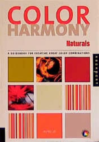 Color Harmony Naturals: A Guidebook for creating great Color Combinations - Gill, Martha