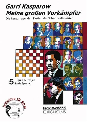 Tigran Petrosjan, Boris Spasski : inkl. CD-ROM mit allen Partien - Kasparov, Garri ; Poldauf, Dirk [Bearb.]