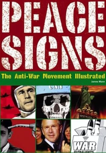 Beispielbild fr Peace Signs: The Anti-War Movement Illustrated zum Verkauf von BookHolders