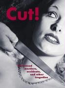 Beispielbild fr Cut! Hollywood Murders, Accidents and other tragedies zum Verkauf von medimops