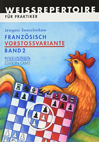 Stock image for French Defence Advance Variation Volume II / Franzsisch Vorstovariante. Band 1: Grundkurs (in German) for sale by WTP Books