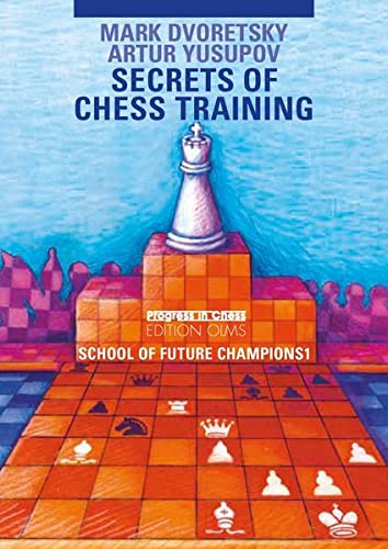 9783283005153: Secrets of Chess Training: School of Future Champions -- Volume 1 (Progress in Chess)