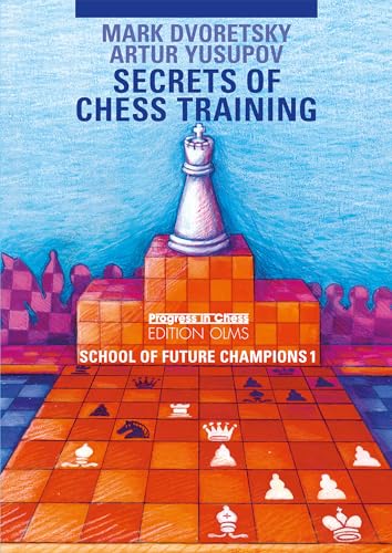 Stock image for Secrets of Chess Training: School of Future Chess Champions 1 (Progress in Chess) for sale by Lakeside Books