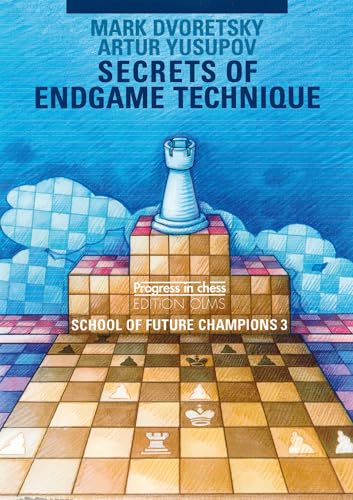 9783283005177: Secrets of Endgame Technique: School of Future Champions -- Volume 3: 24 (School of Future Champions, 3)