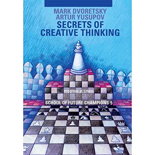 Beispielbild fr SECRETS OF CREATIVE THINKING: School of Future Chess Champions -- Volume 5 (School of Future Champions) zum Verkauf von WorldofBooks