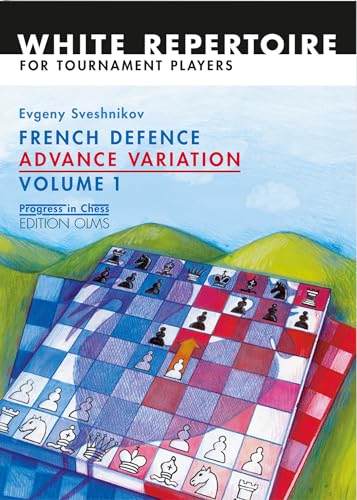 Beispielbild fr French Defence Advance Variation: Volume One (Progress in Chess) zum Verkauf von Wonder Book