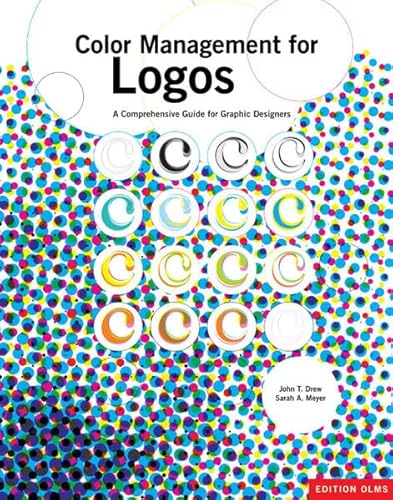 Beispielbild fr Color Management for Logos - A comprehensive Guide for Graphic Designers. Autorisierte amerikanische Originalausgabe zum Verkauf von Antiquariat Hans Wger