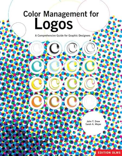 Imagen de archivo de Color Management for Logos. A Comprehensive Guide for Graphic Designers a la venta por medimops