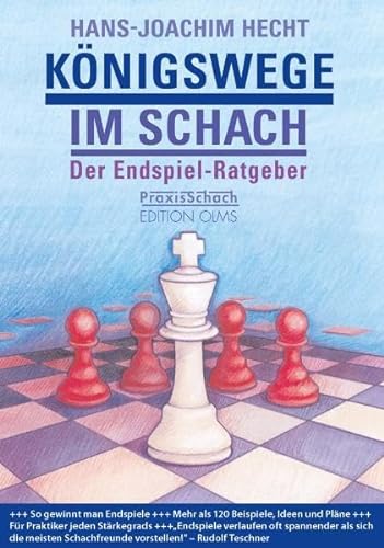 Beispielbild fr Knigswege im Schach: Das Endspiellesebuch: Der Endspiel-Ratgeber zum Verkauf von medimops