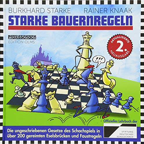 9783283010300: Starke Bauernregeln: Die ungeschriebenen Gesetze des Schachspiels in ber 200 gereimten Eselsbrcken und Faustregeln. Das Buch zur DVD von ChessBase