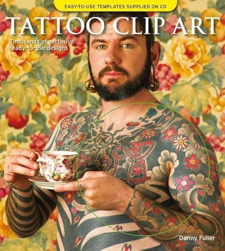 Tattoo Clip Art, w. CD-ROM Thousands of exclusive ready-to-use designs
