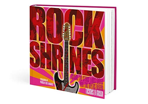 9783283011444: Rock Shrines: Where the stars' lives ended and the myth began. Englische Originalausgabe