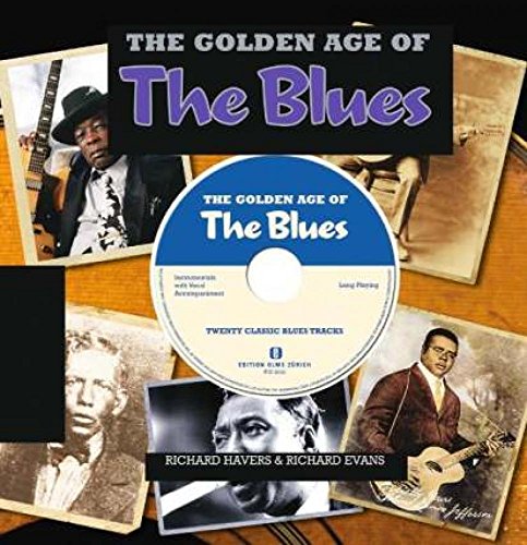 The Golden Age of the Blues : Englische Originalausgabe. Mit 20 Songs auf integrierter CD. - Richard Havers