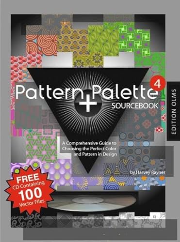 Stock image for Pattern + Palette Sourcebook 4: A Comprehensive Guide to Choosing the Perfect Color and Pattern in Design. Autorisierte amerikanische Originalausgabe. Including a companion CD-ROM for PC/Mac. for sale by ThriftBooks-Atlanta