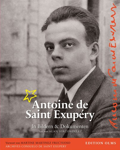 Beispielbild fr Antoine de Saint-Exupry - Sein Leben in Bildern und Dokumenten zum Verkauf von medimops